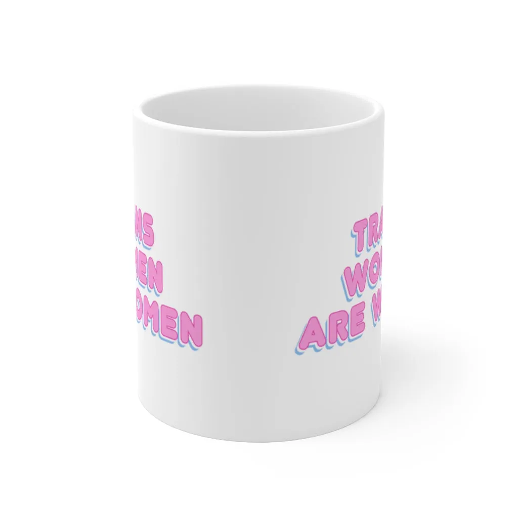 Trans Women Are Women Mug